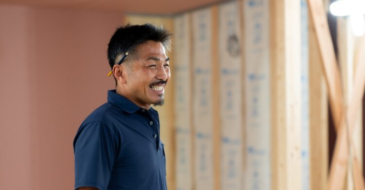 「お施主様に喜んでもらいたい」 想いを大切に、家づくりに向き合う